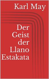 Der Geist der Llano Estakata