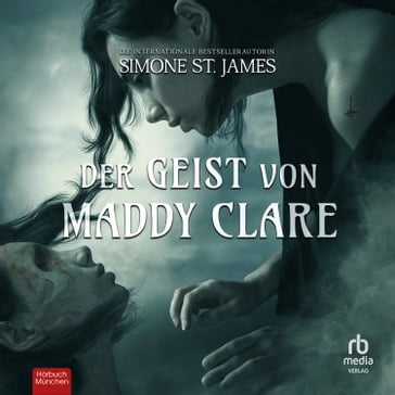 Der Geist von Maddy Clare - Simone St. James