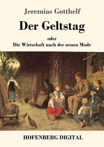 Der Geltstag - Jeremias Gotthelf