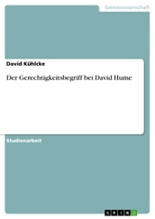 Der Gerechtigkeitsbegriff bei David Hume