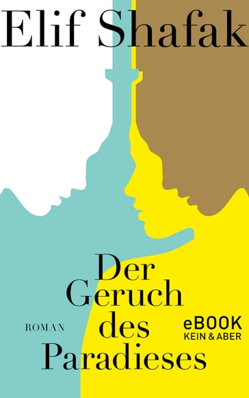 Der Geruch des Paradieses - Elif Shafak