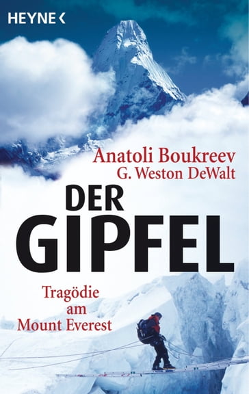 Der Gipfel - Anatoli Boukreev - G. Weston DeWalt