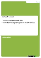 Der Goldene Plan Ost - Das Sonderförderungsprogramm im Überblick