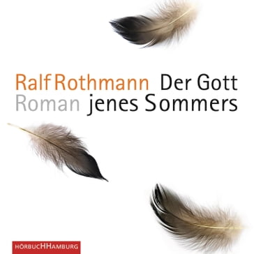 Der Gott jenes Sommers - Ralf Rothmann