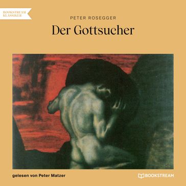 Der Gottsucher - Peter Rosegger