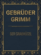 Der Grabhügel