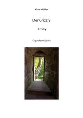 Der Grizzly - Essay