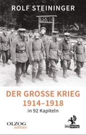 Der Große Krieg 1914-1918 in 92 Kapiteln