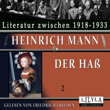 Der Haß 2 - Heinrich Mann
