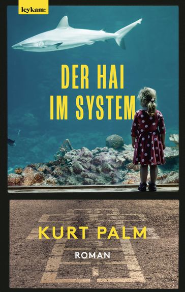 Der Hai im System - Kurt Palm