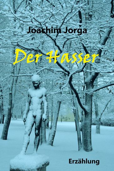 Der Hasser - Joachim Jorga