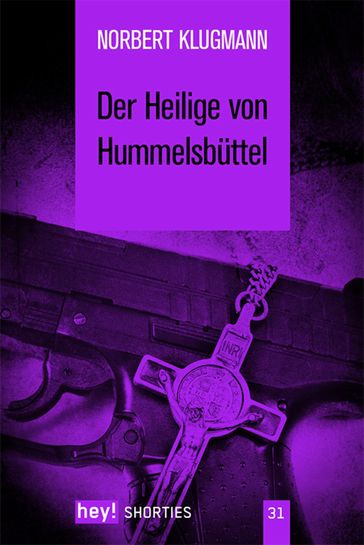 Der Heilige von Hummelsbüttel - Norbert Klugmann