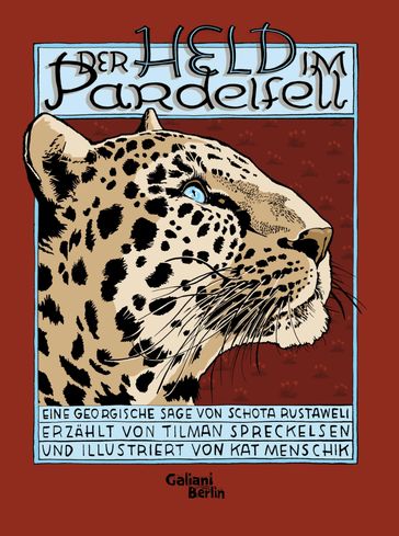 Der Held im Pardelfell - Tilman Spreckelsen - Kat Menschik