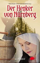Der Henker von Nürnberg: Historische Romane