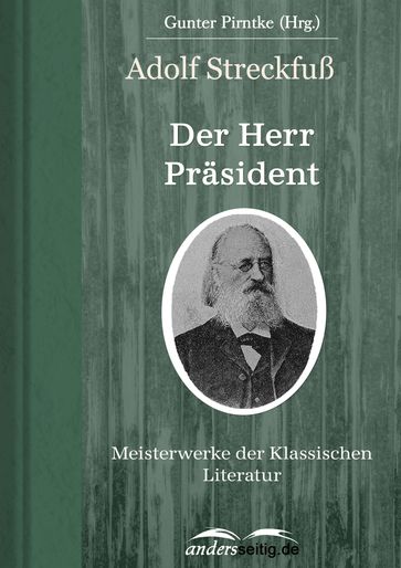 Der Herr Präsident - Adolf Streckfuß