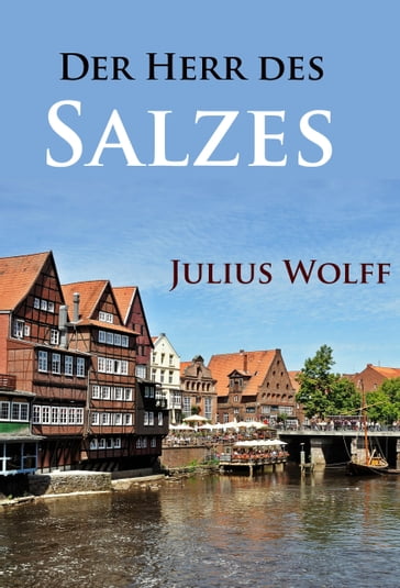 Der Herr des Salzes - Julius Wolff