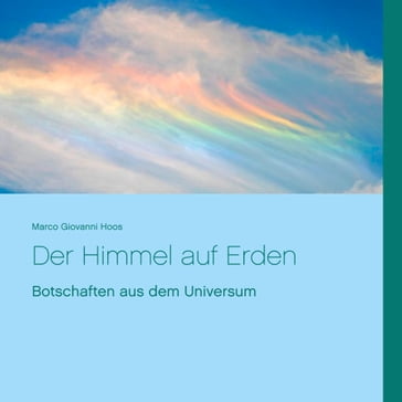 Der Himmel auf Erden - Marco Giovanni Hoos