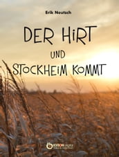 Der Hirt und Stockheim kommt