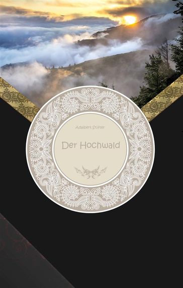 Der Hochwald - Adalbert Stifter