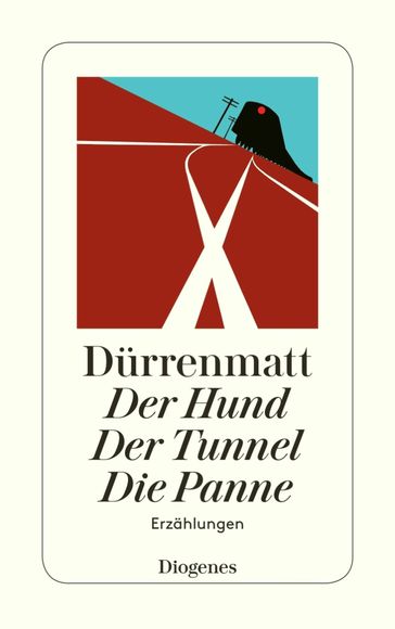 Der Hund / Der Tunnel / Die Panne - Friedrich Durrenmatt