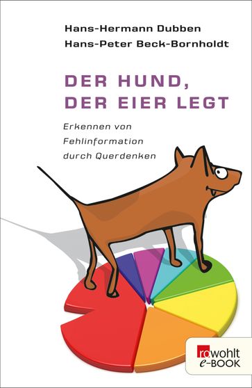 Der Hund, der Eier legt - Hans-Hermann Dubben - Hans-Peter Beck-Bornholdt