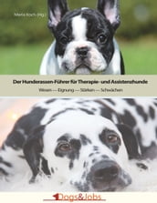 Der Hunderassen-Fuhrer fur Therapie- und Assistenzhunde