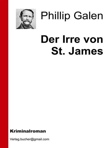 Der Irre von St.James - Philipp Galen