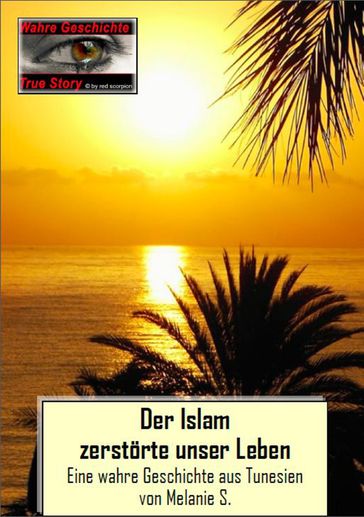 Der Islam zerstörte unser Leben - Melanie S.