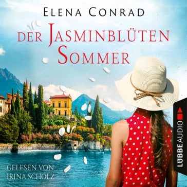 Der Jasminblütensommer - Jasminblüten-Saga, Teil 2 (Ungekürzt) - Elena Conrad