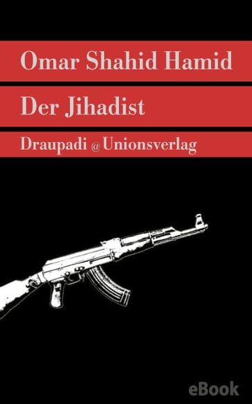 Der Jihadist - Omar Shahid Hamid