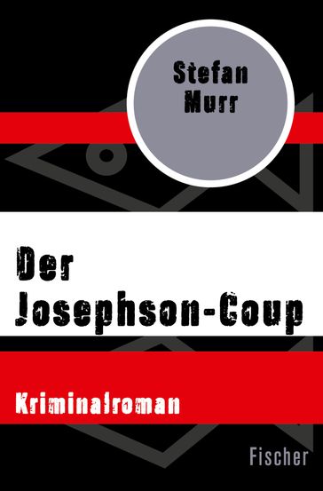 Der Josephson-Coup - Stefan Murr
