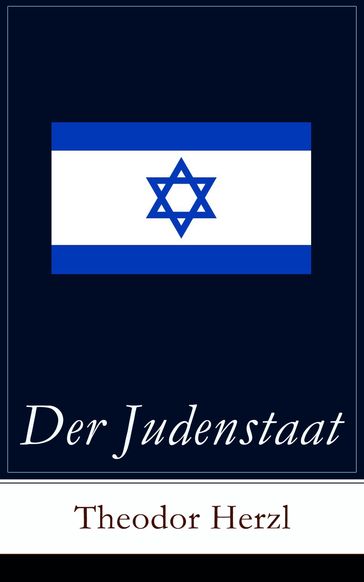 Der Judenstaat - Theodor Herzl