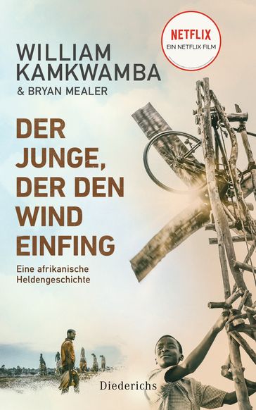 Der Junge, der den Wind einfing - William Kamkwamba - Bryan Mealer