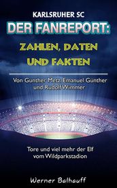 Der KSC  Zahlen, Daten und Fakten des Karlsruher SC