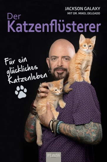 Der Katzenflüsterer - Dr. Mikel Delgado - Jackson Galaxy