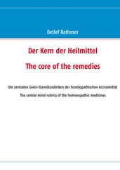 Der Kern der Heilmittel/The core of the remedies