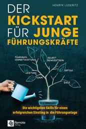 Der Kickstart für junge Führungskräfte