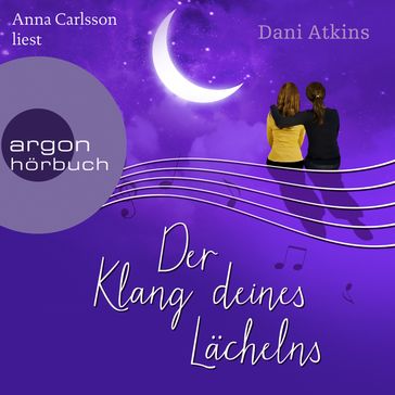 Der Klang deines Lächelns (Gekürzte Lesung) - Dani Atkins