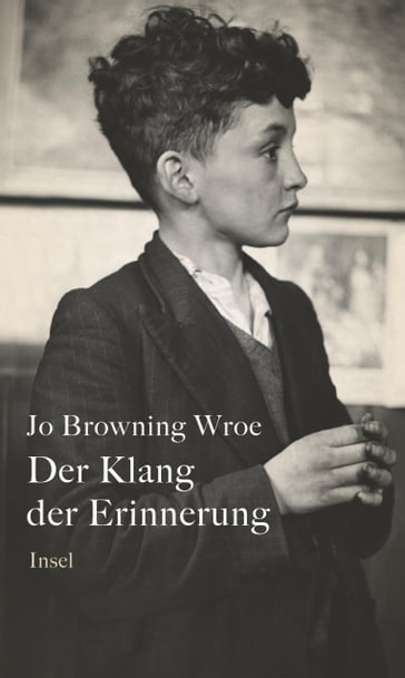 Der Klang der Erinnerung - Jo Browning Wroe