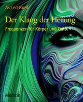 Der Klang der Heilung