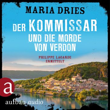 Der Kommissar und die Morde von Verdon - Kommissar Philippe Lagarde - Ein Kriminalroman aus der Normandie, Band 6 (Ungekürzt) - Maria Dries