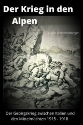 Der Krieg in den Alpen