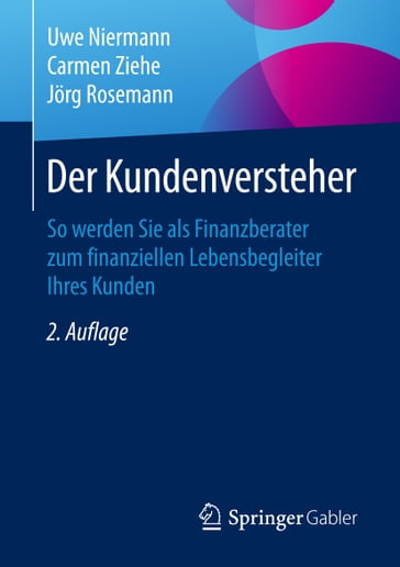 Der Kundenversteher - Uwe Niermann - Carmen Ziehe - Jorg Rosemann