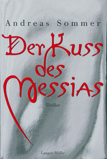 Der Kuss des Messias - Andreas Sommer