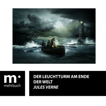 Der Leuchtturm am Ende der Welt - Verne Jules