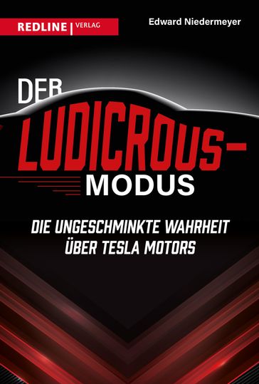 Der Ludicrous-Modus - Edward Niedermeyer