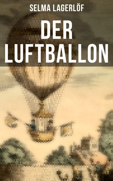 Der Luftballon - Selma Lagerlof