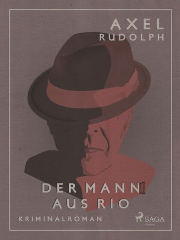 Der Mann aus Rio - Axel Rudolph