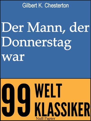 Der Mann, der Donnerstag war - Gilbert K. Chesterton