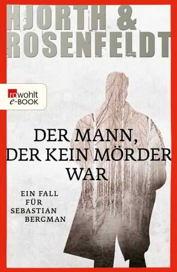 Der Mann, der kein Mörder war - Michael Hjorth - Hans Rosenfeldt
